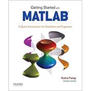 Getting Started with MATLAB A Quick Introduction for Scientists and Engineers by Pratap, Rudra, 9780190602062