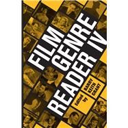 Film Genre Reader IV by Grant, Barry Keith, 9780292742062