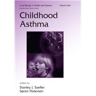 Childhood Asthma by Szefler, Stanley J.; Pedersen, Soren, 9780367392062