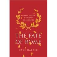 The Fate of Rome by Harper, Kyle, 9780691192062