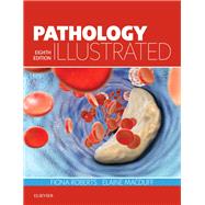 Pathology Illustrated by Roberts, Fiona, M.D.; Macduff, Elaine; Callander, Robin; Ramsden, Ian, 9780702072062