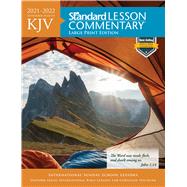 KJV Standard Lesson Commentary Large Print Edition 2021-2022 by Standard Publishing, 9780830782062