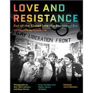 Love and Resistance Out of the Closet into the Stonewall Era by Gay, Roxane; Baumann, Jason; Lahusen, Kay Tobin; Davies, Diana, 9781324002062
