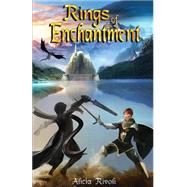 Rings of Enchantment by Rivoli, Alicia; Firak, Danijel; Leporte, Christine, 9781482582062