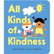 All Kinds of Kindness by Carey Nevin, Judy; Hammer, Susie, 9781534432062