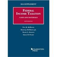Federal Income Taxation 2014: Cases and Materials by Mcdaniel, Paul; McMahon, Martin J., Jr.; Simmons, Daniel L., 9781628102062