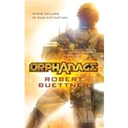 Orphanage by Buettner, Robert, 9780316032063