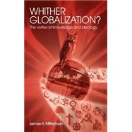 Whither Globalization? by Mittelman,James H., 9780415342063