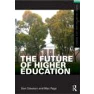 The Future of Higher Education by Clawson; Dan, 9780415892063