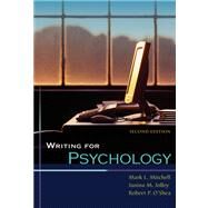 Writing for Psychology by Mitchell, Mark L.; Jolley, Janina M.; OShea, Robert P., 9780495092063