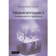 Thermodynamics: Fundamentals for Applications by J. P. O'Connell , J. M. Haile, 9780521582063