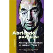 Abriendo Puertas: Antologia De Literatura En Espanol, Tomo 1 by Houghton Mifflin Harcourt, 9780618222063