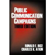 Public Communication Campaigns by Ronald E. Rice, 9780761922063