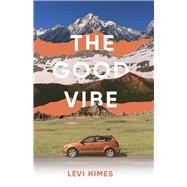 The Good Vibe by Himes, Levi, 9781098382063
