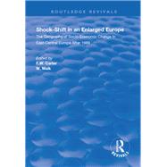 Shock-shift in an Enlarged Europe by Carter, F. W.; Maik, W., 9781138352063