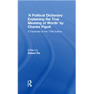 'A Political Dictionary Explaining the True Meaning of Words' by Charles Pigott by Robert Rix, 9781351962063