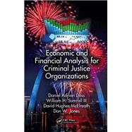 Economic and Financial Analysis for Criminal Justice Organizations by Doss; Daniel Adrian, 9781466592063