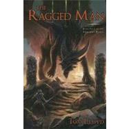 The Ragged Man by Lloyd, Tom, 9781616142063