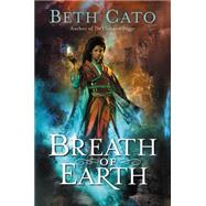 Breath of Earth by Cato, Beth, 9780062422064