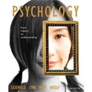 Psychology : From Inquiry to Understanding by Lilienfeld, Scott O.; Lynn, Steven J; Namy, Laura L.; Woolf, Nancy J., 9780205832064