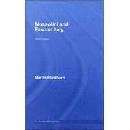 Mussolini and Fascist Italy by Blinkhorn; Martin, 9780415262064