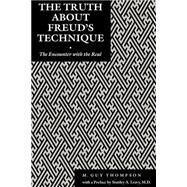 The Truth About Freud's Technique by Thompson, M. Guy, 9780814782064