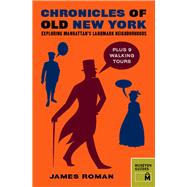 Chronicles of Old New York by Roman, James, 9780982232064