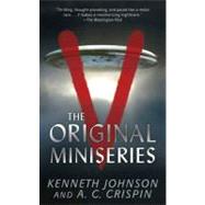 V: The Original Miniseries by Johnson, Kenneth; Crispin, A. C., 9781429952064