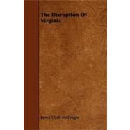 The Disruption of Virginia by Mcgregor, James Clyde, 9781444632064