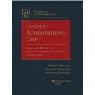 Federal Administrative Law, Cases and Materials(University Casebook Series) by Hickman, Kristin E.; Pierce, Jr., Richard J.; Walker, Christopher J., 9798887862064
