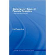 Contemporary Issues in Financial Reporting: A User-Oriented Approach by Rosenfield; Paul, 9780415702065