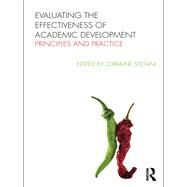 Evaluating the Effectiveness of Academic Development: Principles and Practice by Stefani; Lorraine, 9780415872065