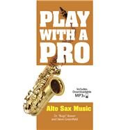 Play with a Pro Alto Sax Music by Bower, Bugs; Greenfield, Steve, 9780486782065