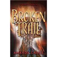Broken Trail by Casile, Amanda, 9780744312065