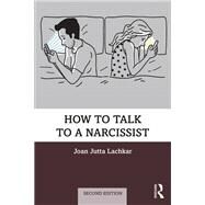 How to Talk to a Narcissist by Lachkar; Joan, 9780815382065