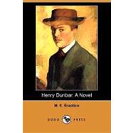 Henry Dunbar : A Novel by Braddon, M. E., 9781409902065