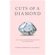 Cuts of a Diamond by Bicknell, Sandra Rodriguez, 9781642792065