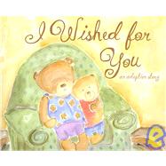 I Wished for You by Richmond, Marianne R., 9781934082065