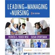 Leading and Managing in Nursing by Yoder-Wise, Patricia S.; Sportsman, Susan;, 9780323792066