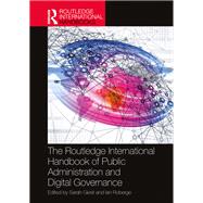 The Routledge International Handbook of Public Administration and Digital Governance by Giest, Sarah, 9781032602066