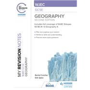 My Revision Notes: WJEC GCSE Geography Second Edition by Rachel Crutcher; Dirk Sykes, 9781398322066