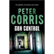 Gun Control by Corris, Peter, 9781760112066