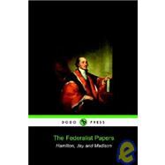The Federalist Papers by JAMES MADISON, 9781905432066