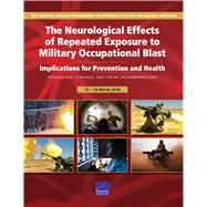 The Neurological Effects of Repeated Exposure to Military Occupational Blast by Engel, Charles C.; Hoch, Emily; Simmons, Molly, 9781977402066
