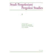 Studi Pergolesiani 8 / Pergolesi Studies 8 by Bacciagaluppi, Claudio; Ottenberg, Hans-Gunter; Zoppelli, Luca, 9783034312066