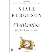Civilization The West and the Rest by Ferguson, Niall, 9780143122067