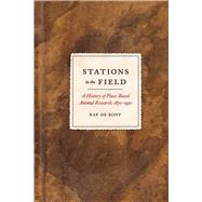 Stations in the Field by De Bont, Raf, 9780226142067