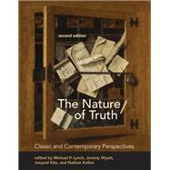 The Nature of Truth, second edition Classic and Contemporary Perspectives by Lynch, Michael P.; Wyatt, Jeremy; Kim, Junyeol; Kellen, Nathan, 9780262542067