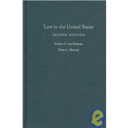 Law in the United States by Arthur T. von Mehren , Peter L. Murray, 9780521852067