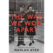 The War We Won Apart by Nahlah Ayed, 9780735242067